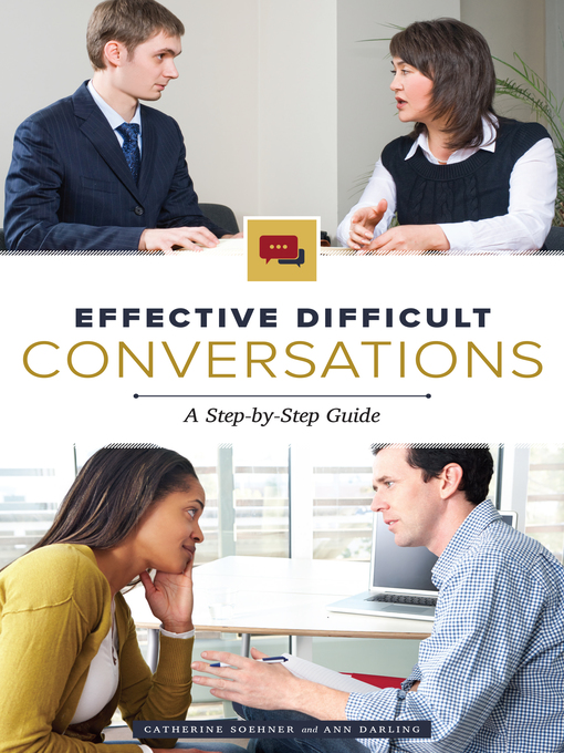 Title details for Effective Difficult Conversations by Catherine B. Soehner - Available